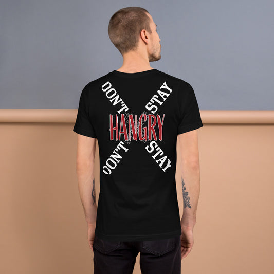 Don't Stay Hangry / Hangry Black Unisex t-shirt