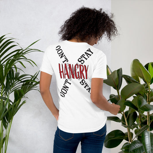 Don't Stay Hangry / Hangry White Unisex t-shirt